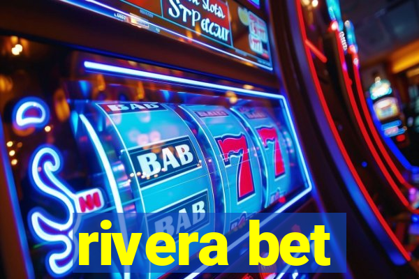 rivera bet