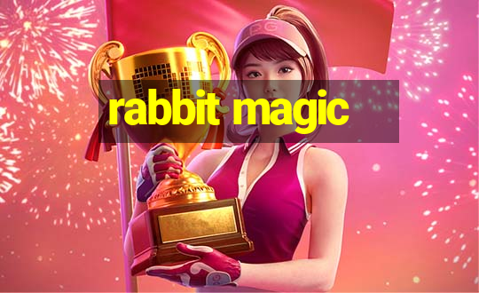 rabbit magic