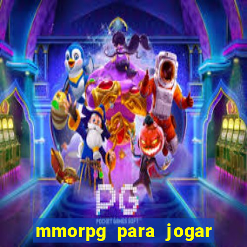 mmorpg para jogar com amigos