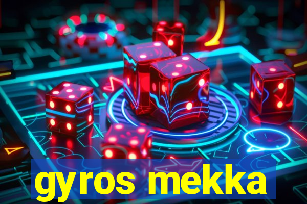 gyros mekka