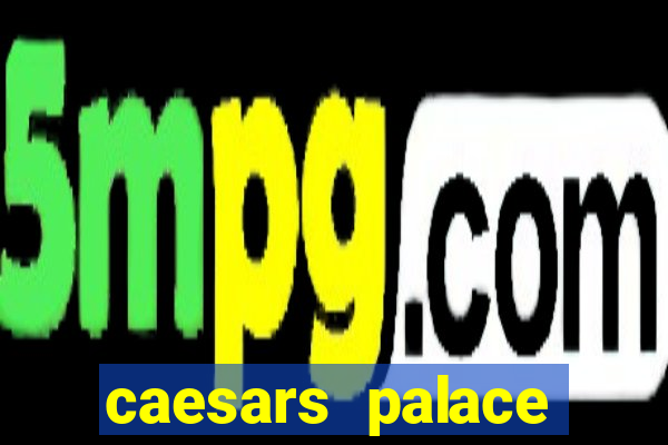 caesars palace online casino