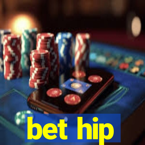 bet hip