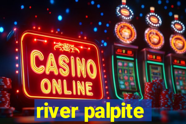 river palpite