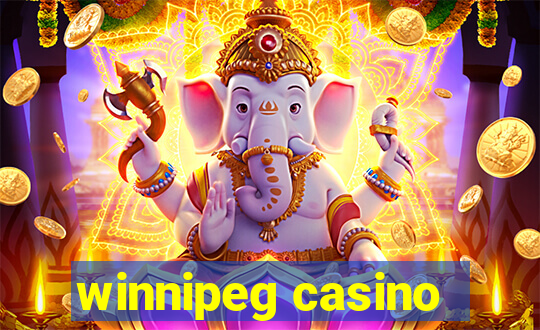 winnipeg casino