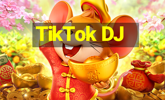 TikTok DJ