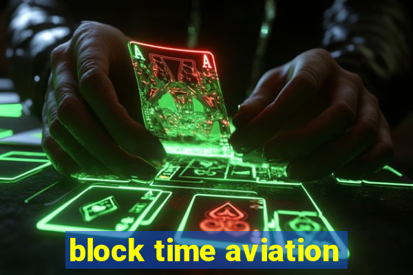 block time aviation