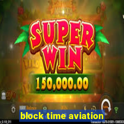 block time aviation