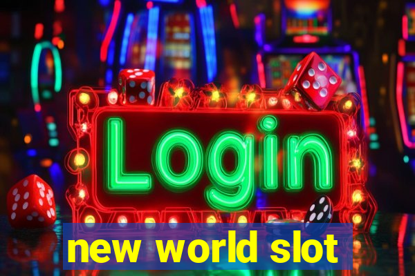 new world slot