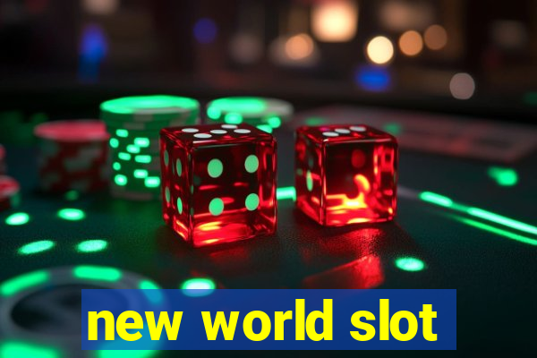 new world slot