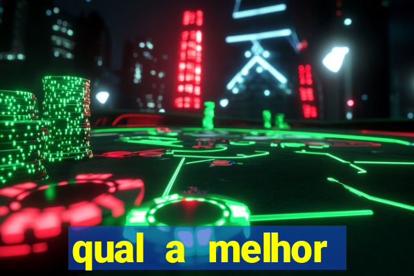 qual a melhor plataforma de jogos de aposta