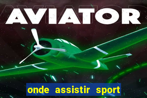 onde assistir sport x ponte preta