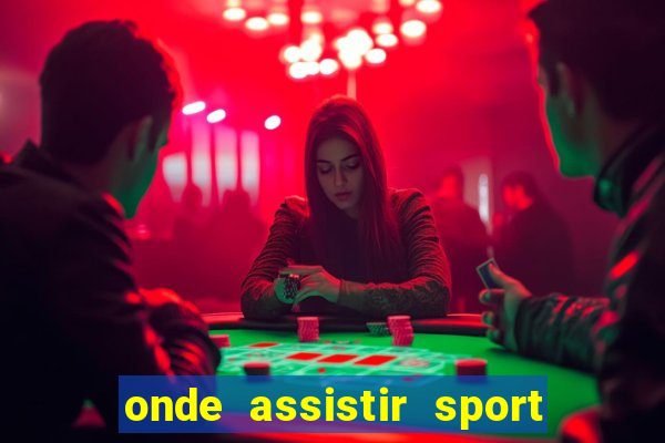 onde assistir sport x ponte preta