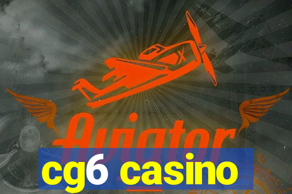 cg6 casino