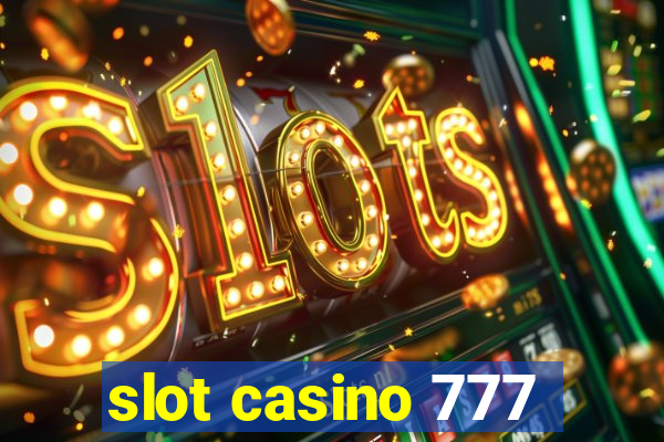 slot casino 777