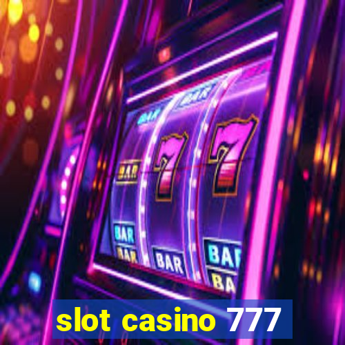 slot casino 777