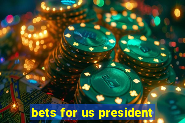 bets for us president