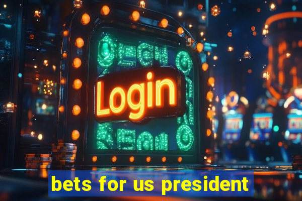 bets for us president