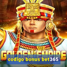 codigo bonus bet365