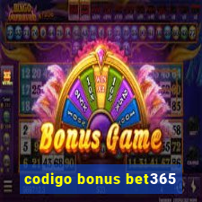 codigo bonus bet365