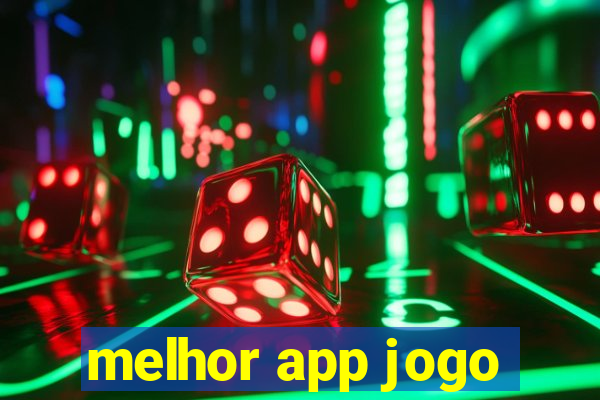 melhor app jogo