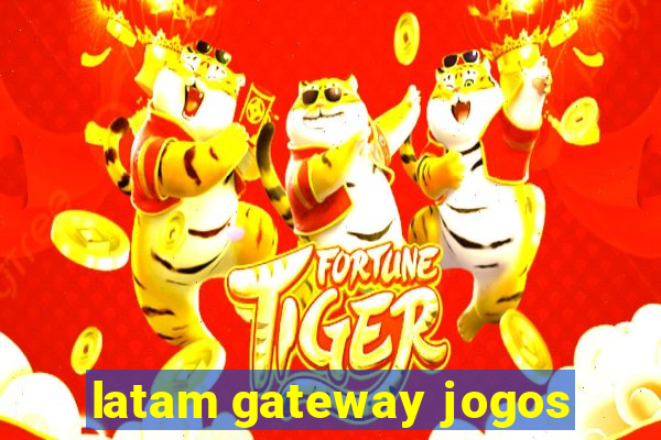 latam gateway jogos