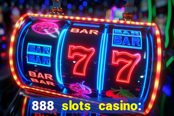 888 slots casino: ca?a níquel