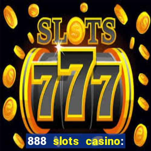 888 slots casino: ca?a níquel