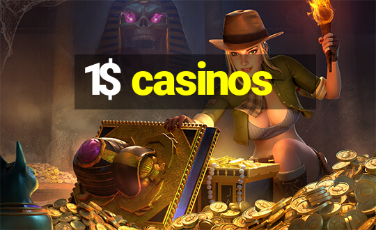 1$ casinos