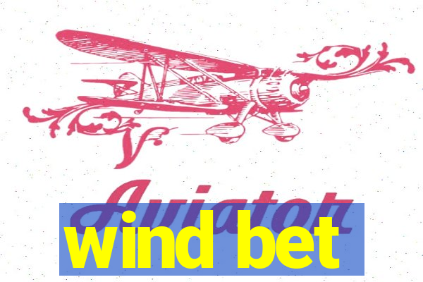 wind bet