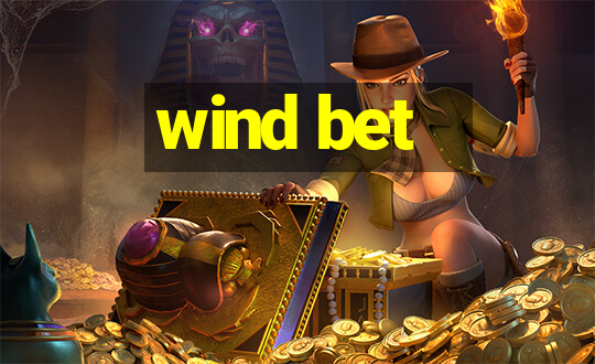 wind bet