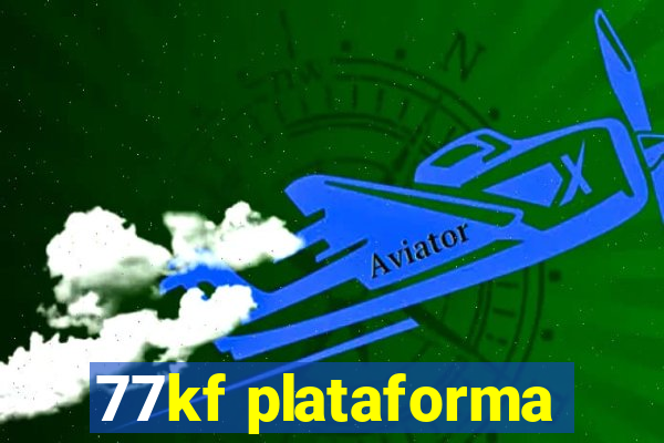 77kf plataforma