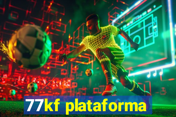 77kf plataforma