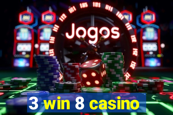 3 win 8 casino