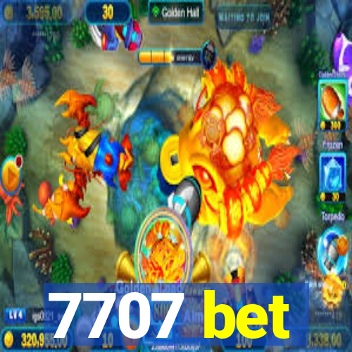 7707 bet