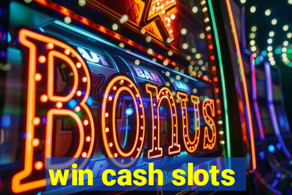 win cash slots