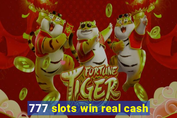 777 slots win real cash