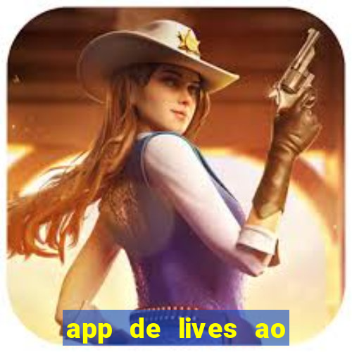 app de lives ao vivo 18