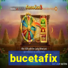 bucetafix