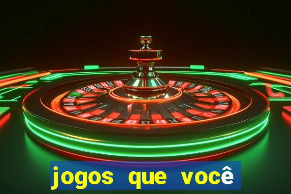 jogos que você pode ganhar dinheiro