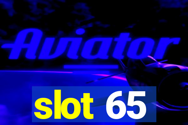 slot 65