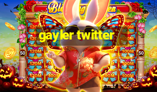 gayler twitter