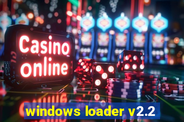 windows loader v2.2