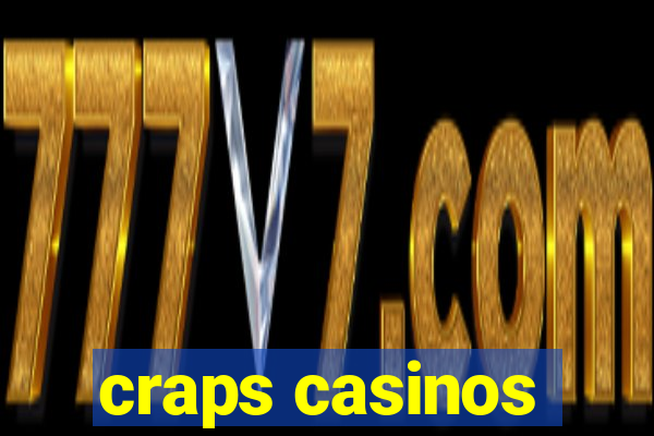 craps casinos