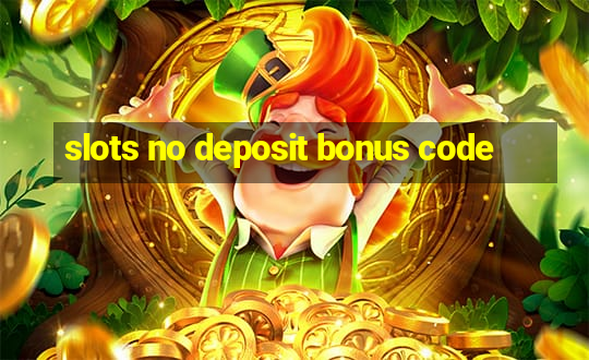 slots no deposit bonus code