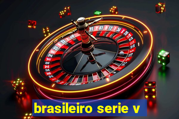 brasileiro serie v