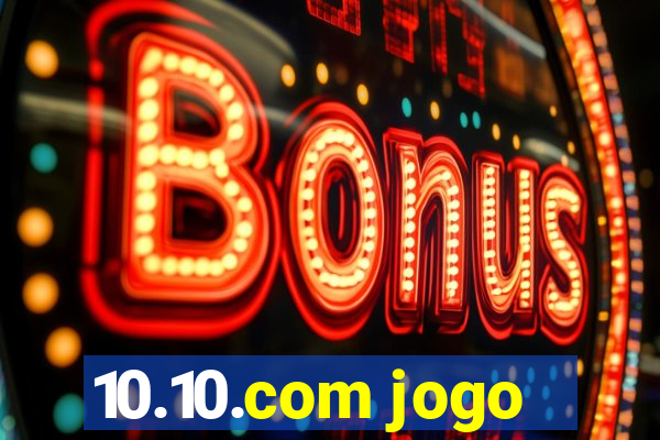 10.10.com jogo