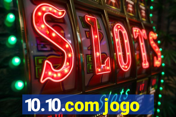 10.10.com jogo