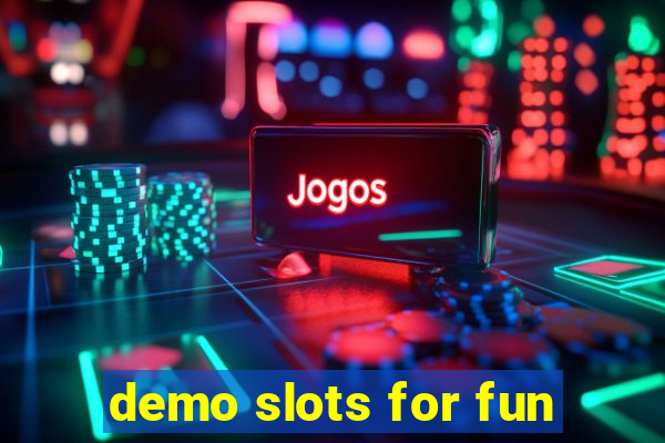 demo slots for fun