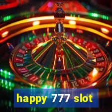 happy 777 slot