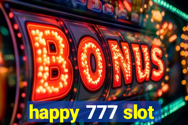 happy 777 slot